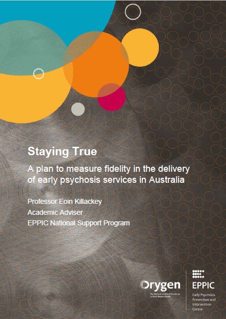 Staying true: a plan to measure fidelity in the delivery of early psychosis services in Australia