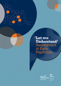 Let Me Understand: Assessment in Early Psychosis