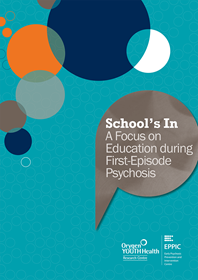 School's In: A Focus on Education During First Episode Psychosis